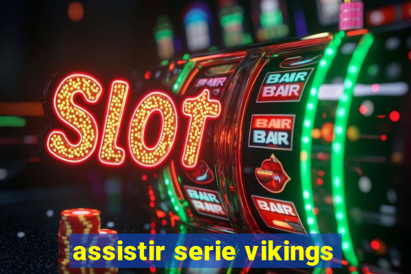 assistir serie vikings